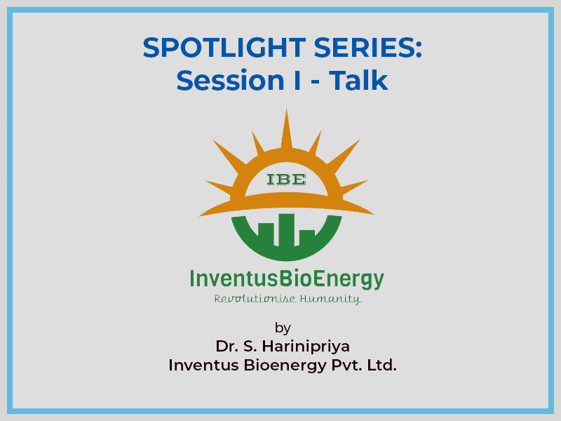 ink@wash SPOTLIGHT SERIES: Session 1 - Inventus Bioenergy Pvt Ltd